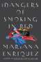 Mariana Enriquez: The Dangers of Smoking in Bed: Stories, Buch