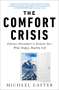 Michael Easter: The Comfort Crisis: Embrace Discomfort to Reclaim Your Wild, Happy, Healthy Self, Buch