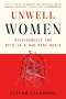 Elinor Cleghorn: Unwell Women: Misdiagnosis and Myth in a Man-Made World, Buch