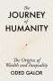 Oded Galor: The Journey of Humanity: The Origins of Wealth and Inequality, Buch