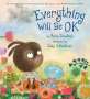 Anna Dewdney: Everything Will Be Ok, Buch