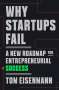Tom Eisenmann: Why Startups Fail, Buch