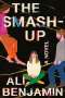 Ali Benjamin: The Smash-Up, Buch