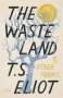 T S Eliot: The Waste Land and Other Poems, Buch
