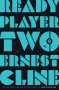Ernest Cline: Ready Player Two, Buch