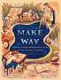 Angela Burke Kunkel: Make Way, Buch