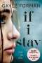 Gayle Forman: If I Stay, Buch