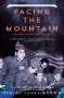 Daniel James Brown: Facing the Mountain: A True Story of Japanese American Patriots in World War II, Buch