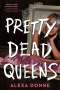 Alexa Donne: Pretty Dead Queens, Buch