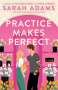 Sarah Adams: Practice Makes Perfect, Buch