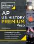 The Princeton Review: Princeton Review AP U.S. History Premium Prep, 2024, Buch