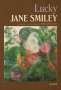 Jane Smiley: Lucky, Buch