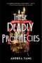 Andrea Tang: These Deadly Prophecies, Buch