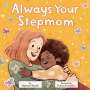 Stephanie Stansbie: Always Your Stepmom, Buch