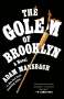 Adam Mansbach: The Golem of Brooklyn, Buch