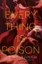Joy McCullough: Everything Is Poison, Buch