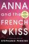 Stephanie Perkins: Anna and the French Kiss, Buch