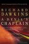 Richard Dawkins: A Devil's Chaplain: Reflections on Hope, Lies, Science, and Love, Buch