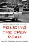 Sarah A. Seo: Policing the Open Road: How Cars Transformed American Freedom, Buch