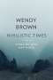 Wendy Brown: Nihilistic Times, Buch