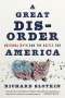 Richard Slotkin: A Great Disorder, Buch