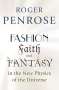 Roger Penrose: Fashion, Faith, and Fantasy in the New Physics of the Universe, Buch