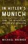 Michael Brenner: In Hitler's Munich, Buch