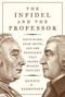 Dennis C Rasmussen: The Infidel and the Professor, Buch