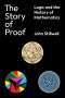John Stillwell: The Story of Proof, Buch