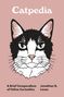 „Catpedia“ oben, darunter „A Brief Compendium of Feline Curiosities“ und „Jonathan B. Losos“. Illustration: Katze frontal., Buch