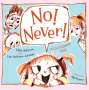 Libby Hathorn: No! Never!, Buch