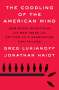 Greg Lukianoff: The Coddling of the American Mind, Buch