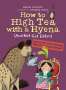 Rachel Poliquin: How to High Tea with a Hyena (and Not Get Eaten): A Polite Predators Book, Buch