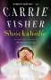 Carrie Fisher: Shockaholic, Buch