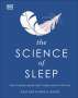 Heather Darwall-Smith: The Science of Sleep: Stop Chasing a Good Nightâ (Tm)S Sleep and Let It Find You, Buch