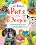 Jess French: Pets and Their People: The Ultimate Guide to Pets - Whether You've Got One or Not!, Buch