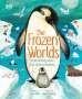 Jason Bittel: The Frozen Worlds, Buch