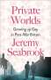 Jeremy Seabrook: Private Worlds, Buch