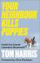 Tom Harris: Your Neighbour Kills Puppies, Buch
