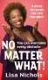 Lisa Nichols: No Matter What!, Buch