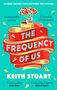 Keith Stuart: The Frequency of Us, Buch