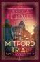 Jessica Fellowes: The Mitford Trial, Buch