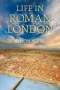 Simon Webb: Life in Roman London, Buch