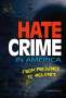 Danielle Smith-Llera: Hate Crime in America: From Prejudice to Violence, Buch