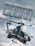 "The Bell AH-1 COBRA" und "From Vietnam to the Present". Ein Kampfhubschrauber fliegt dynamisch.