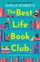 Sheila Roberts: The Best Life Book Club, Buch