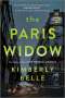 Kimberly Belle: The Paris Widow, Buch