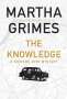 Martha Grimes: The Knowledge: A Richard Jury Mystery, Buch