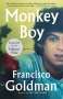 Francisco Goldman: Monkey Boy, Buch