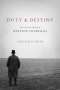 Gary Scott Smith: Duty and Destiny: The Life and Faith of Winston Churchill, Buch